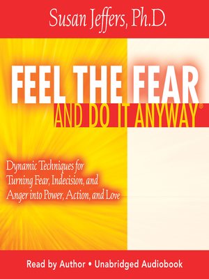 cover image of Feel the Fear and Do It Anyway